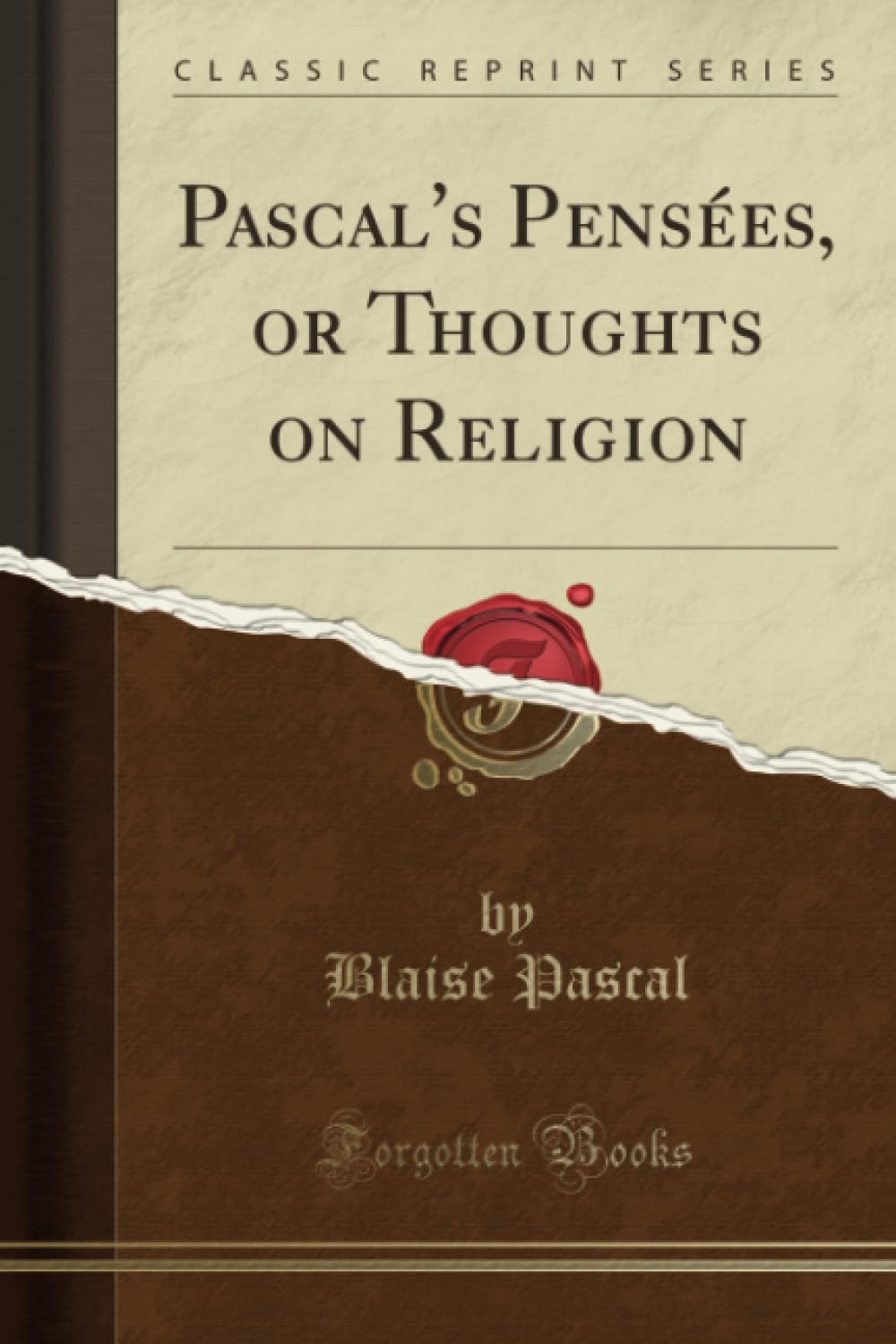 Pascal's Pensées, Or Thoughts on Religion (Classic Reprint)