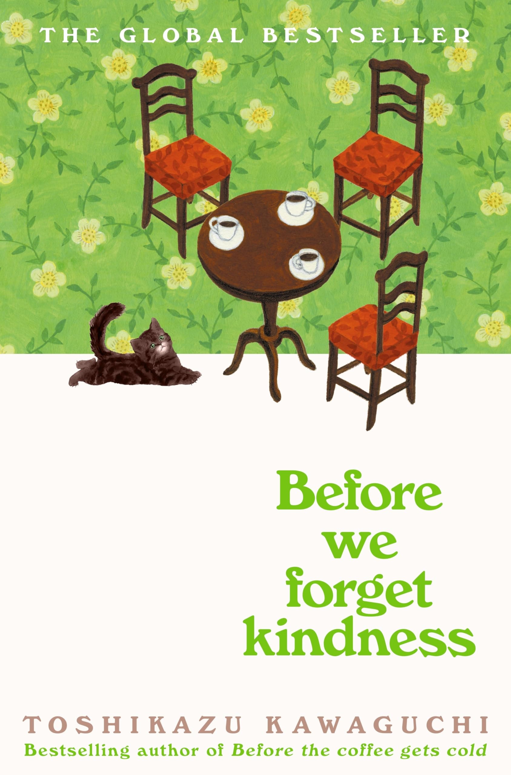 Before We Forget Kindness A Novel