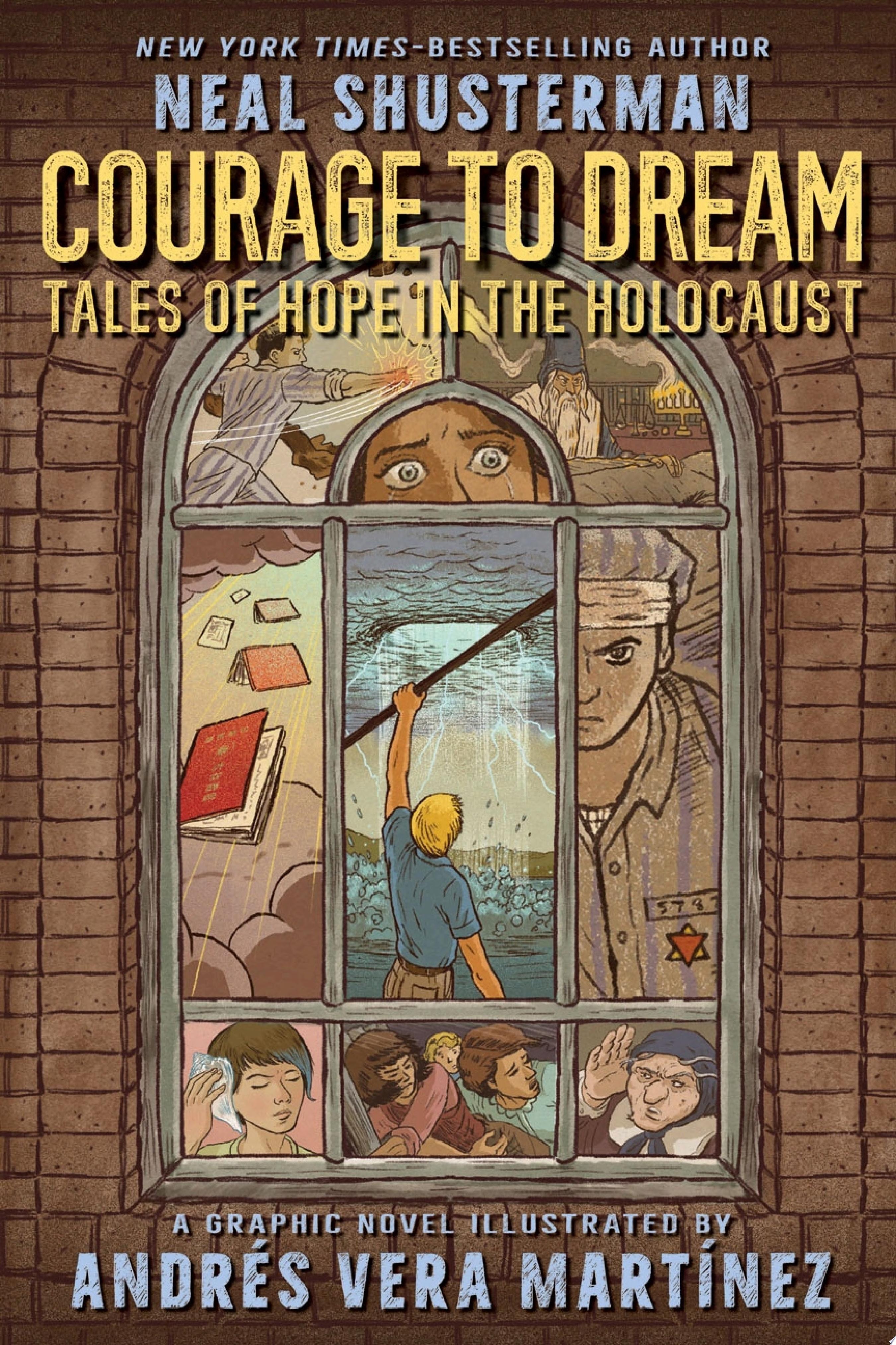 Courage to Dream Tales of Hope in the Holocaust