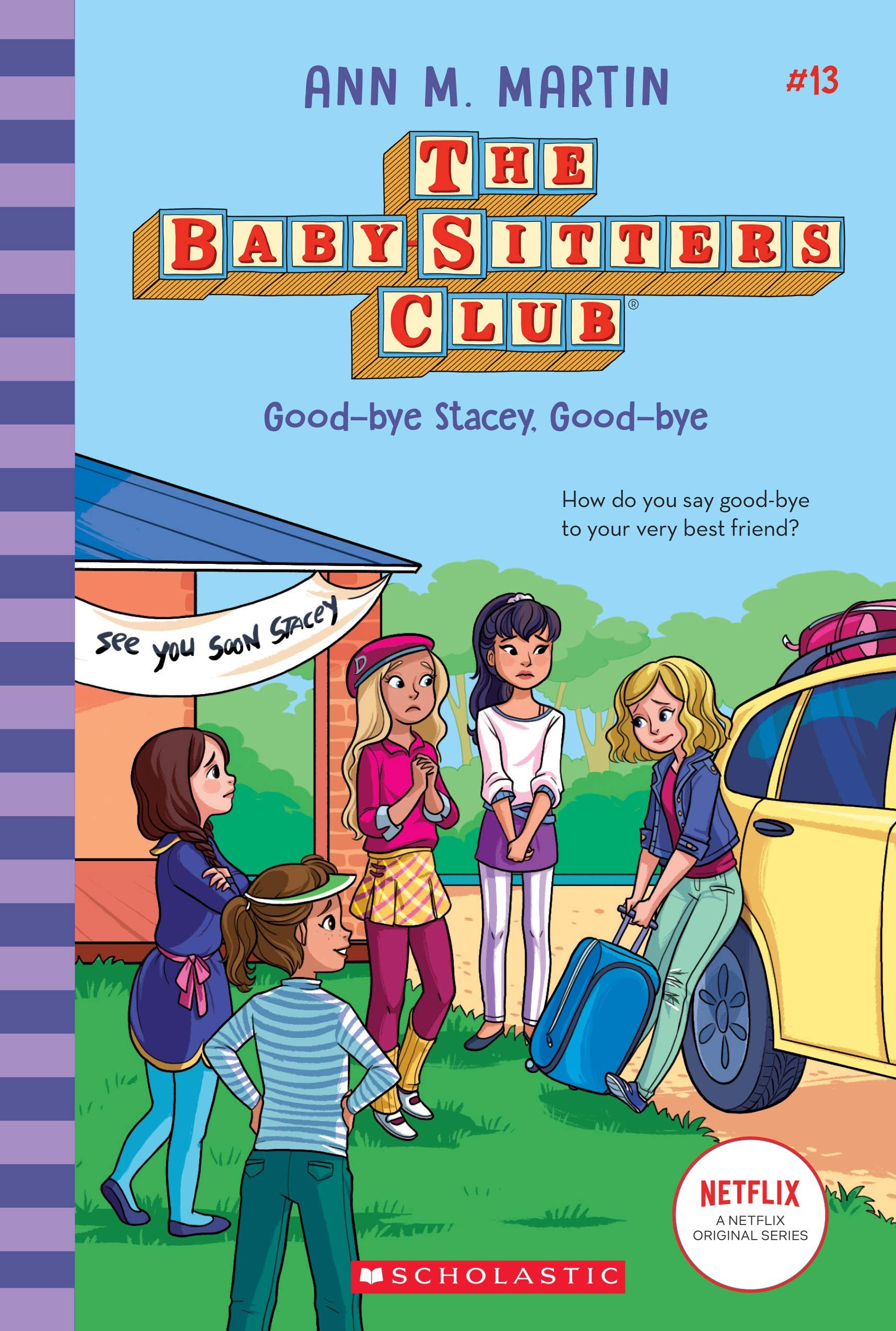 Good-bye Stacey, Good-bye