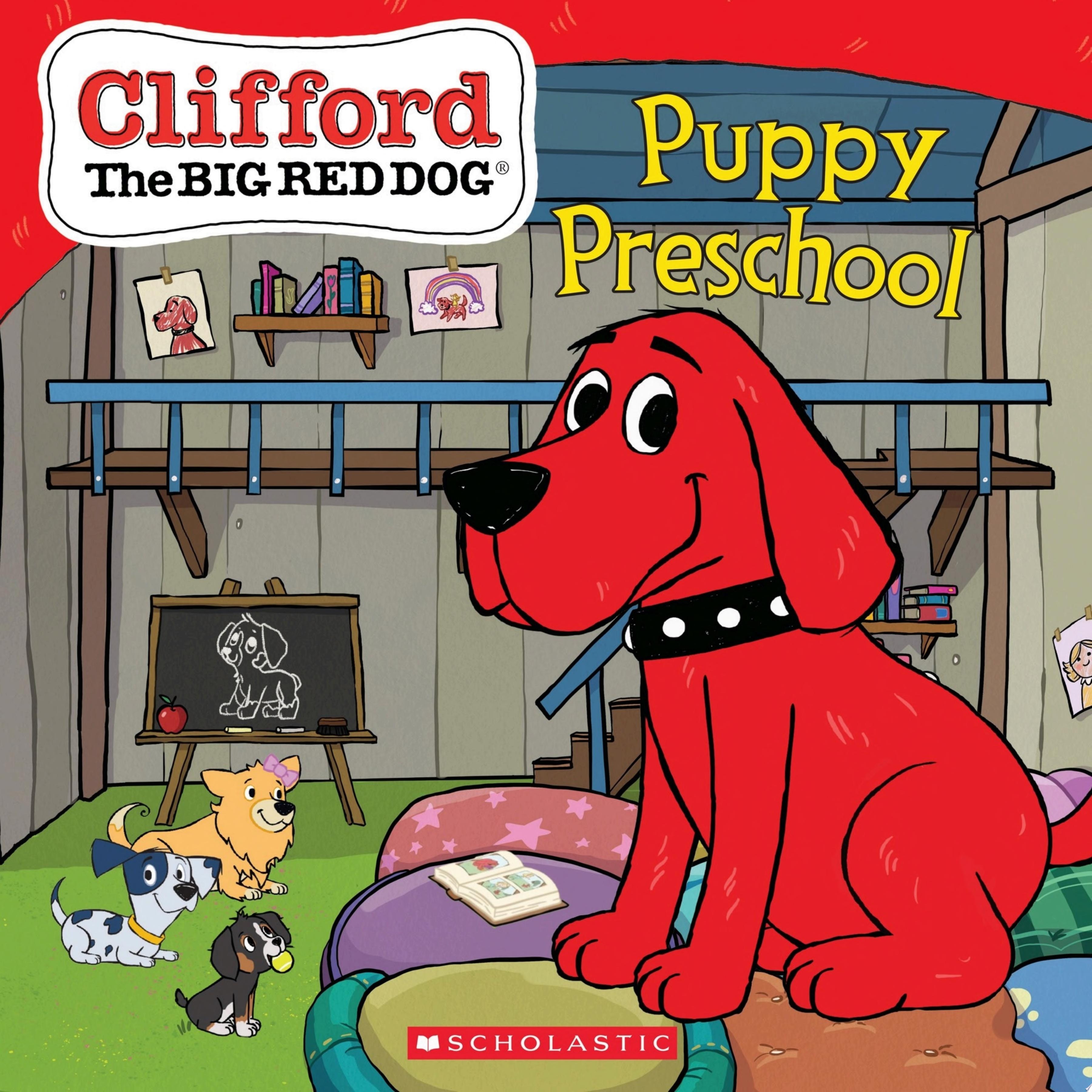 Puppy Preschool (Clifford the Big Red Dog Storybook)