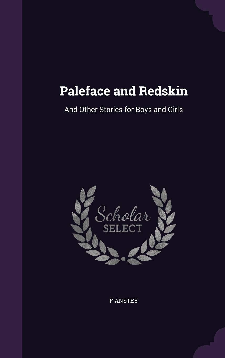 Paleface And Redskin: And Other Stories For Boys And Girls (1898)