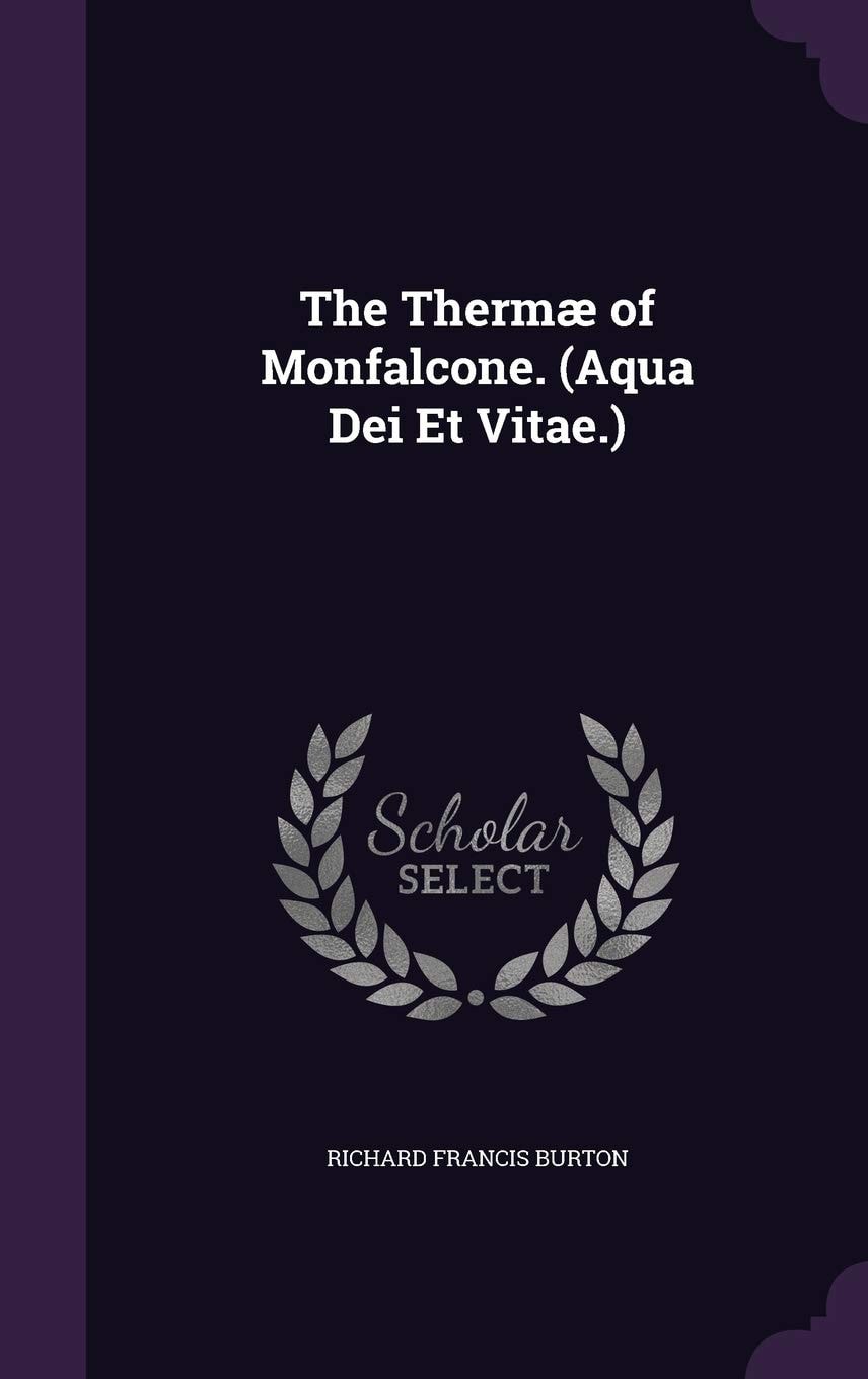 The Thermæ of Monfalcone. (Aqua Dei Et Vitae.)