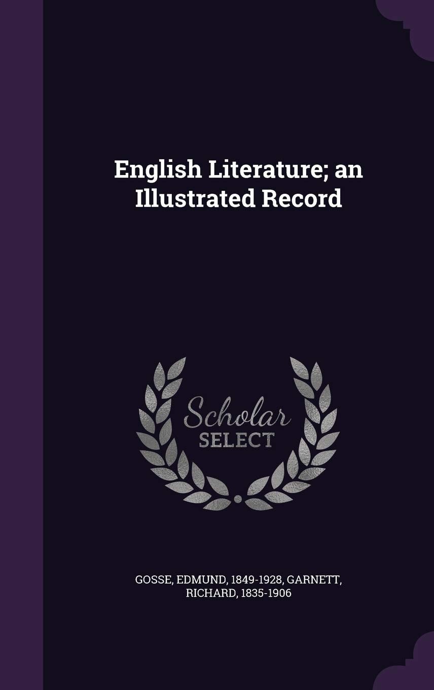 English Literature; an Illustrated Record