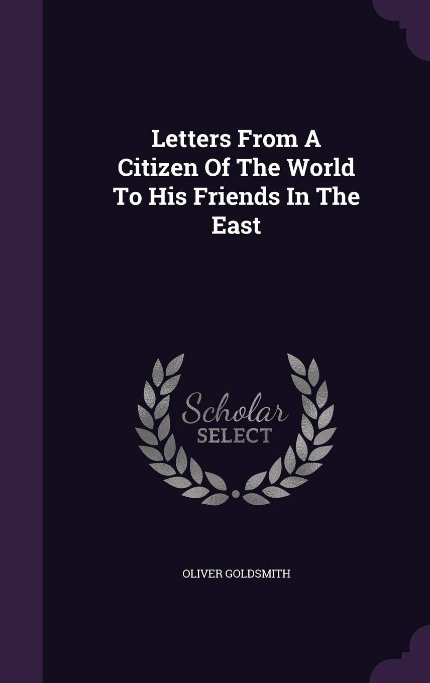 Letters from a Citizen of the World to His Friends in the East