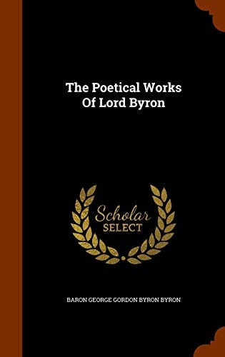 The Poetical Works Of Lord Byron