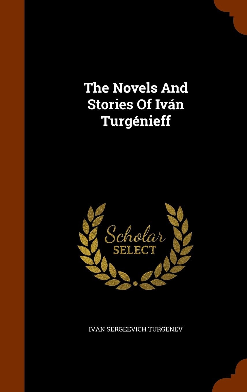 The Novels And Stories Of Iván Turgénieff