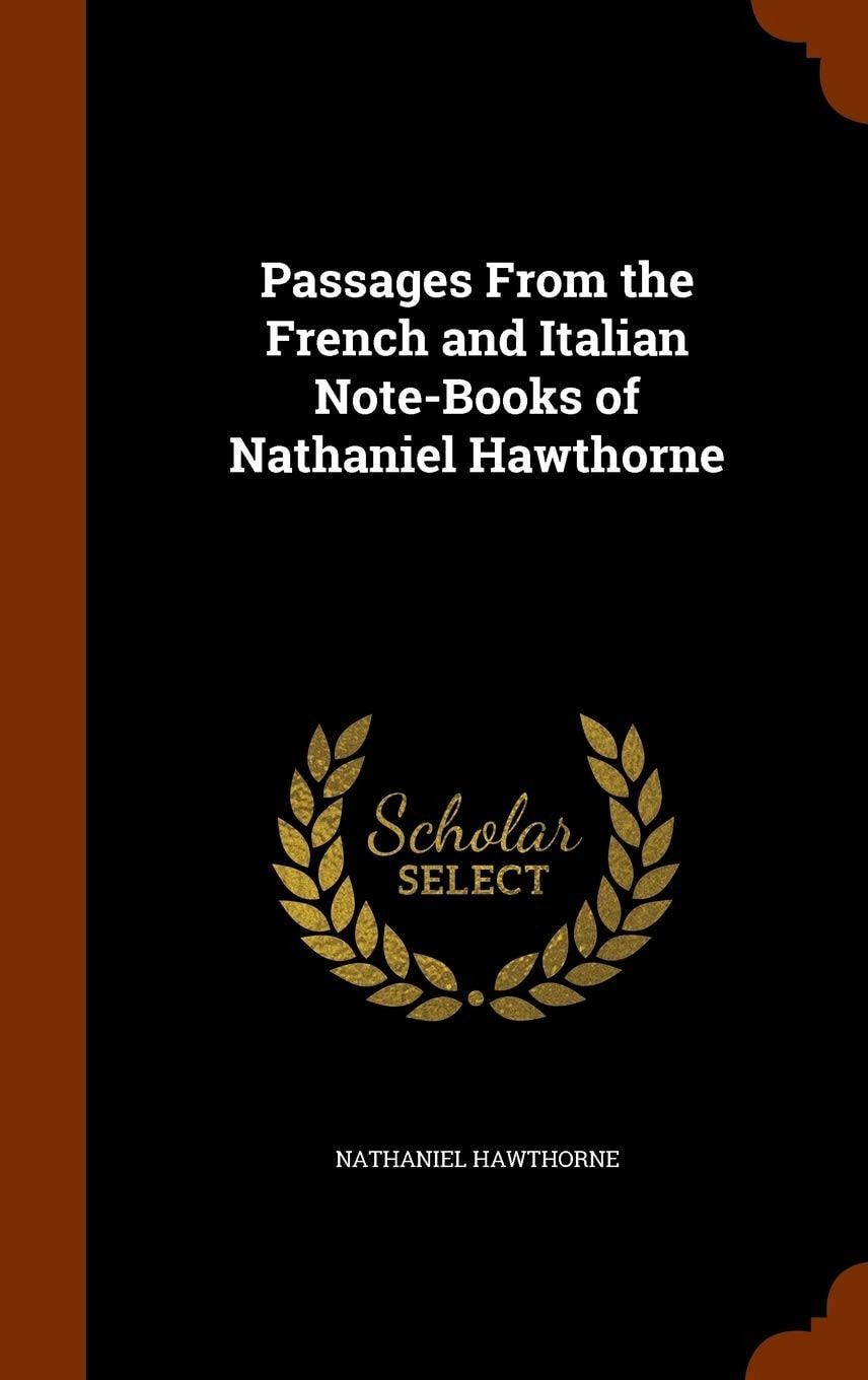 Passages from the French and Italian Note-Books of Nathaniel Hawthorne