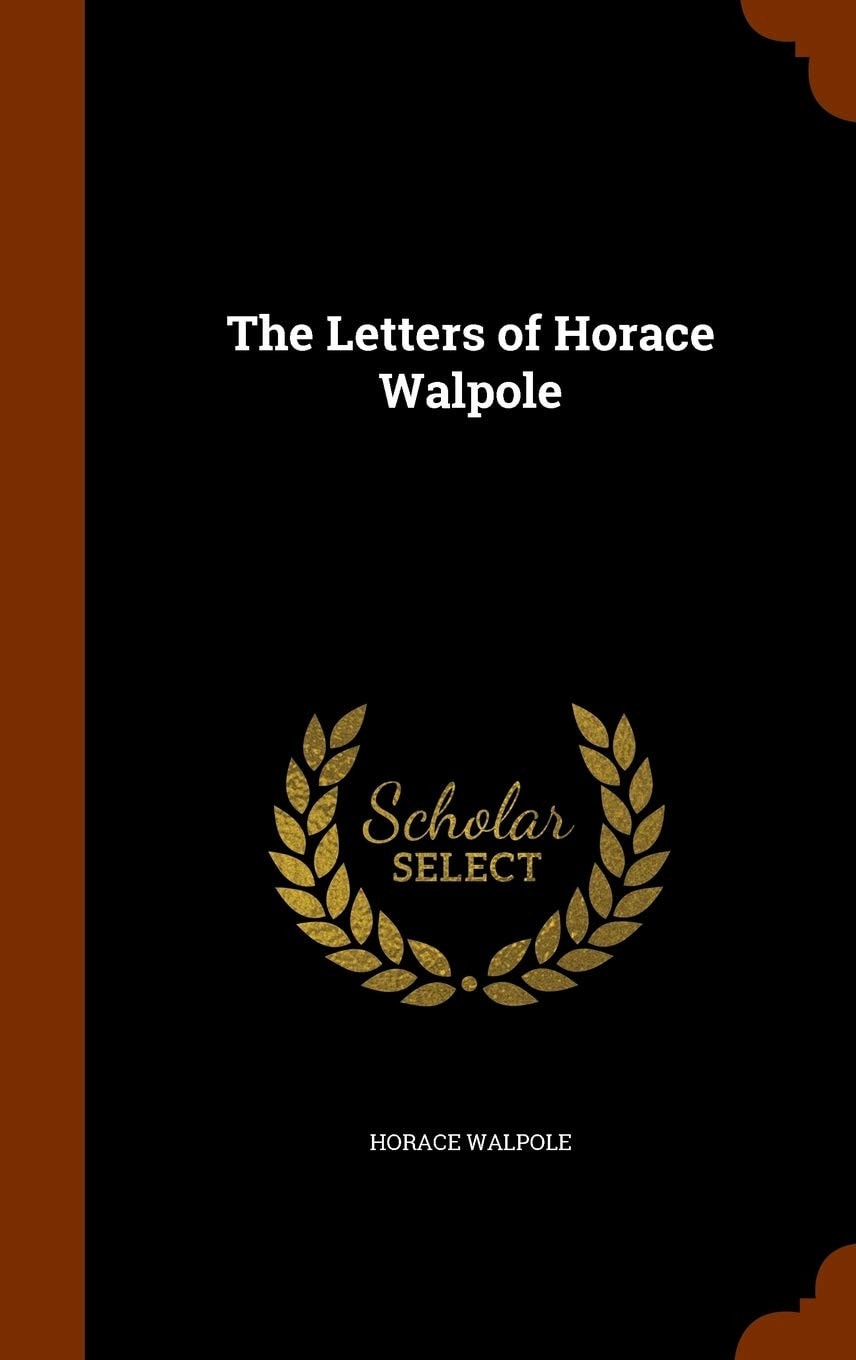 The Letters of Horace Walpole