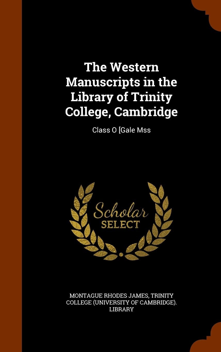 The Western Manuscripts in the Library of Trinity College, Cambridge Class O [Gale Mss