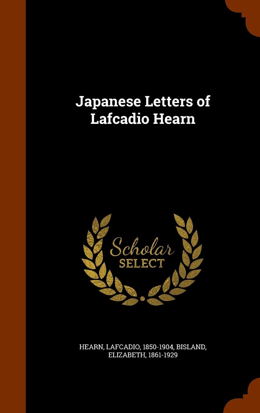 Japanese Letters of Lafcadio Hearn (Classic Reprint)