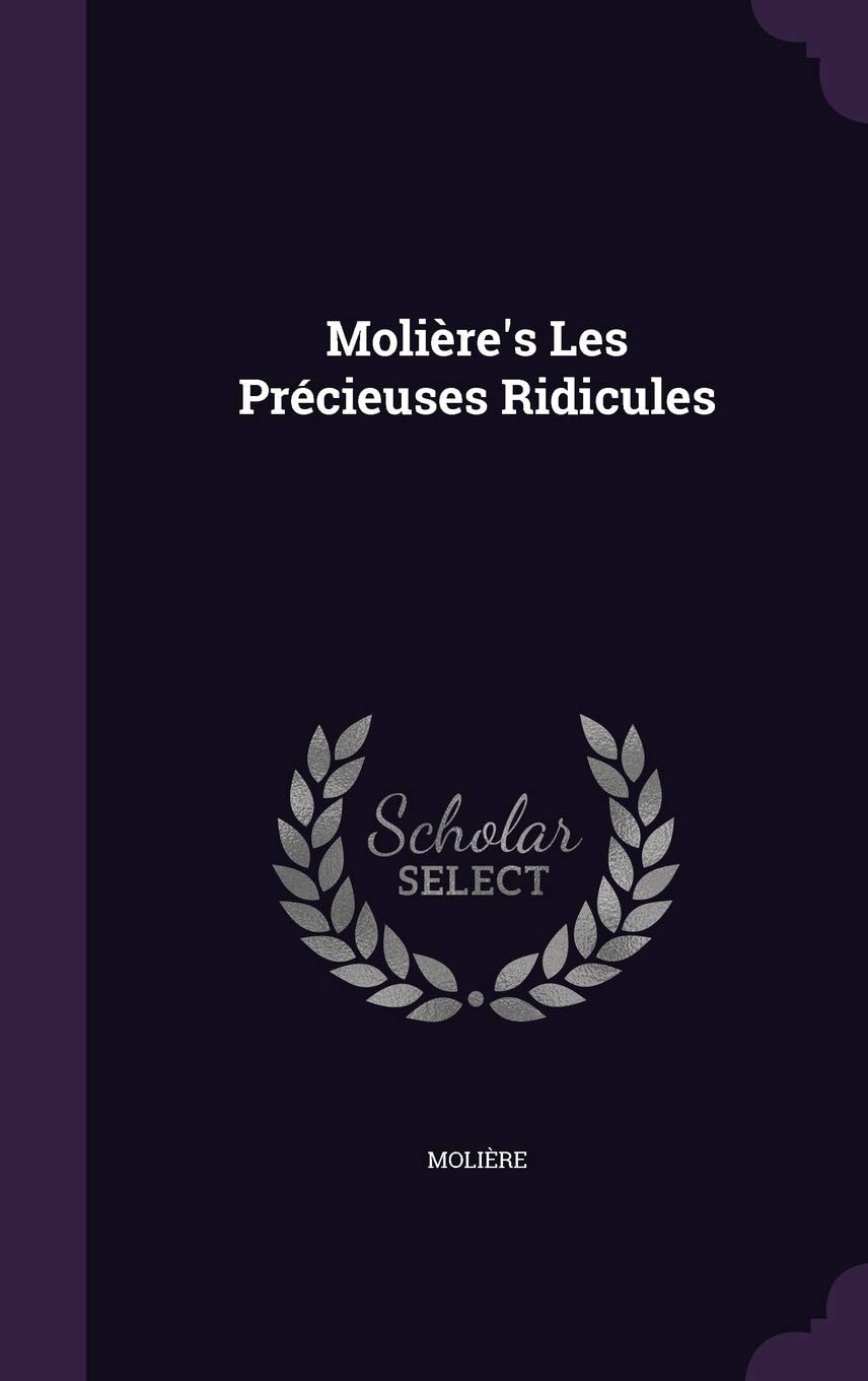 Molière's Les Précieuses Ridicules