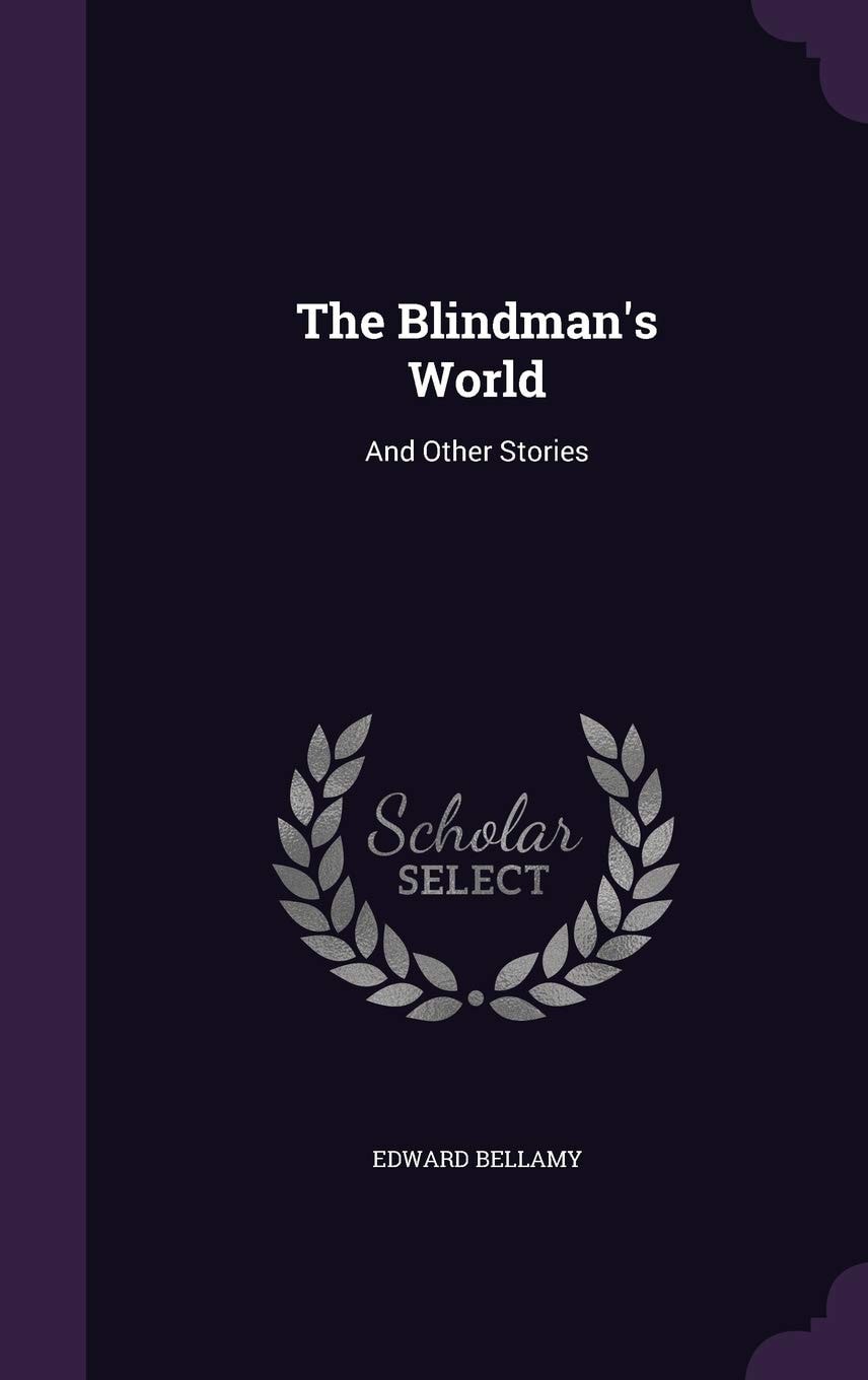 The Blindman's World and Other Stories