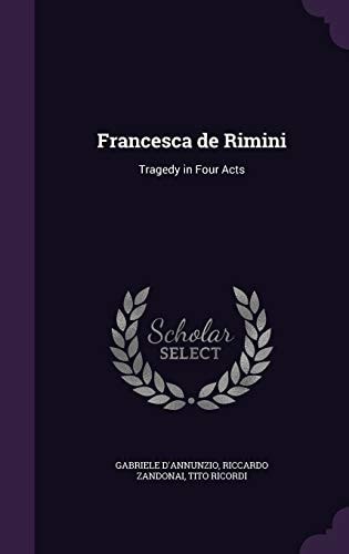 Francesca de Rimini Tragedy in Four Acts