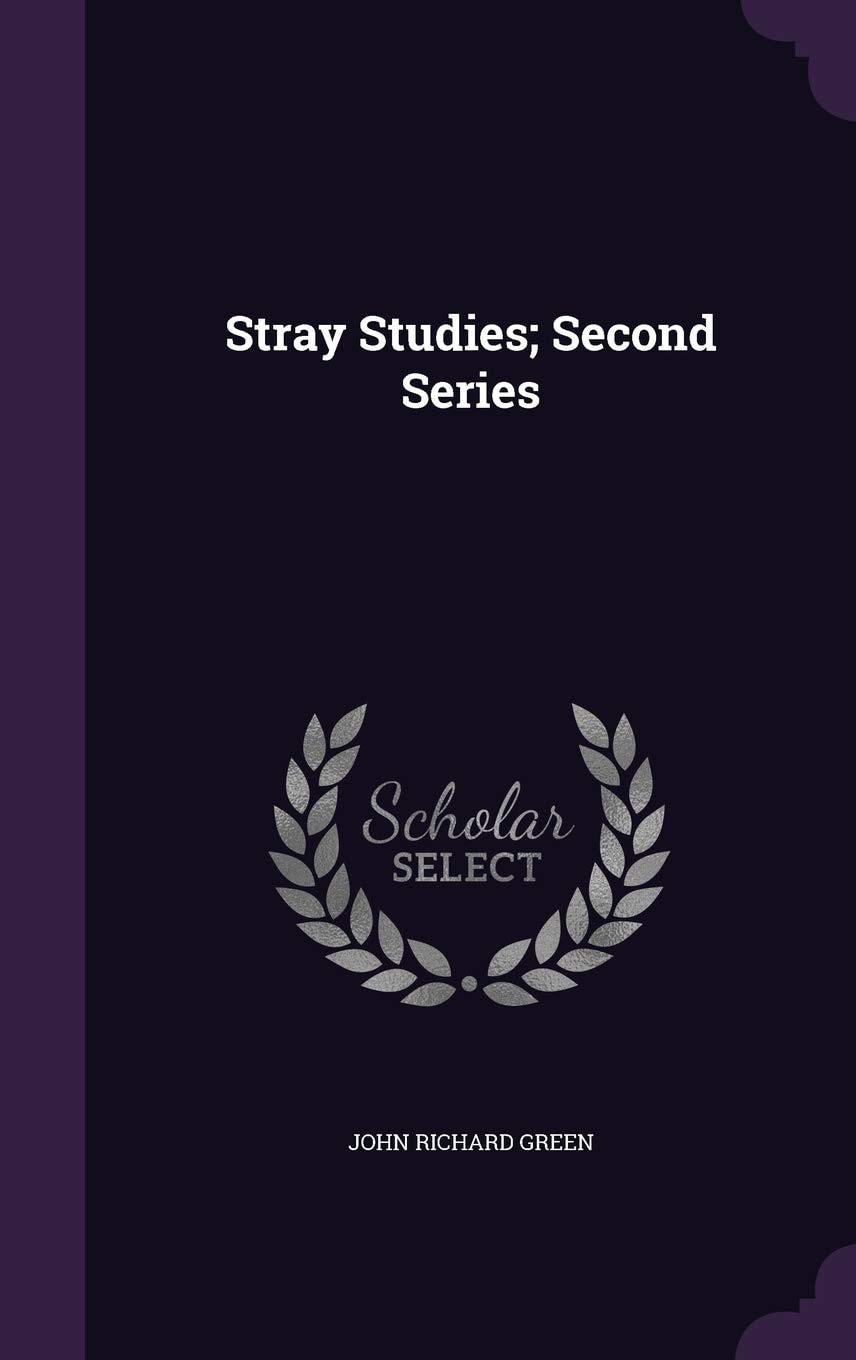 Stray Studies, Second Series