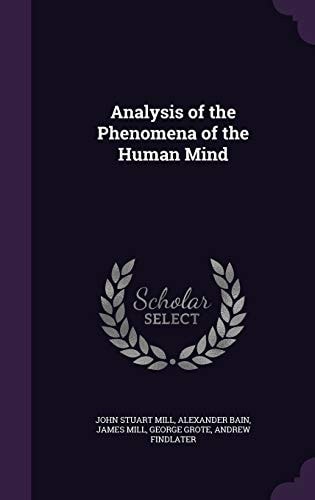 Analysis of the Phenomena of the Human Mind
