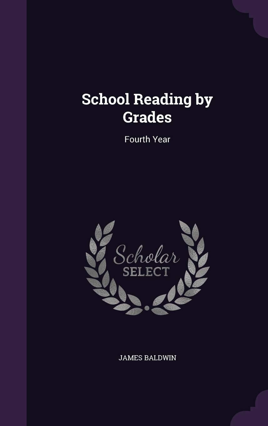 School Reading by Grades Fourth Year (Classic Reprint)