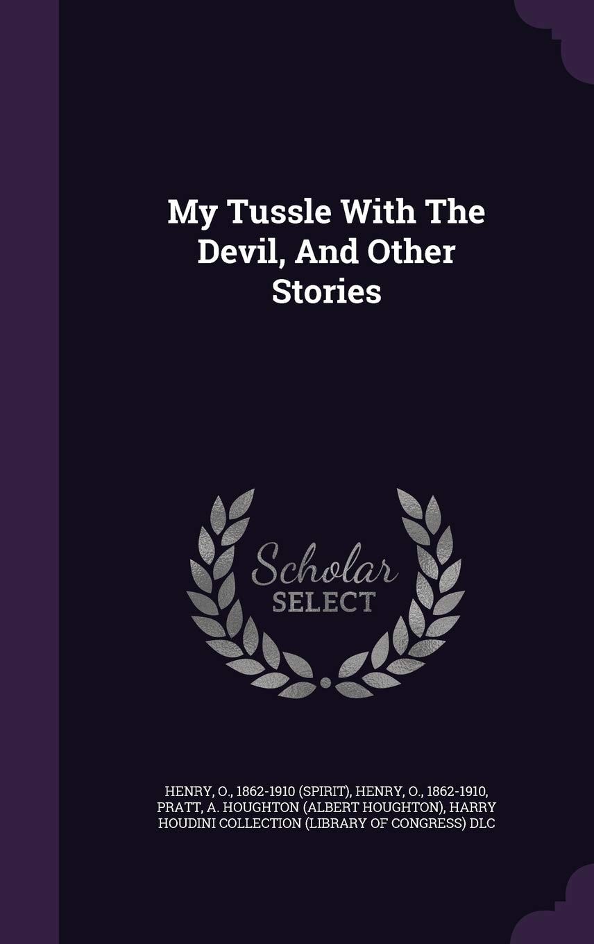 My Tussle with the Devil: And Other Stories