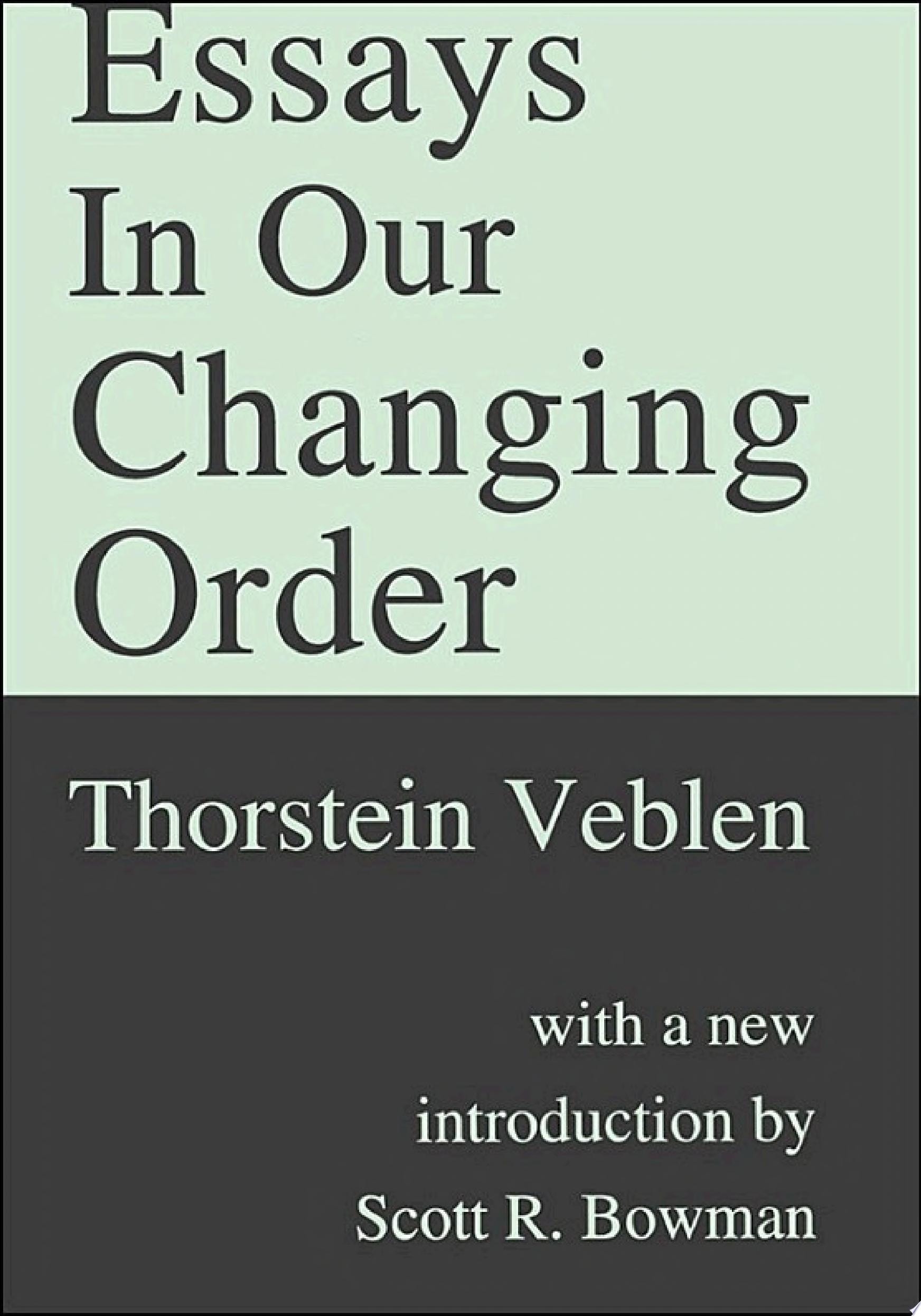 Essays in Our Changing Order
