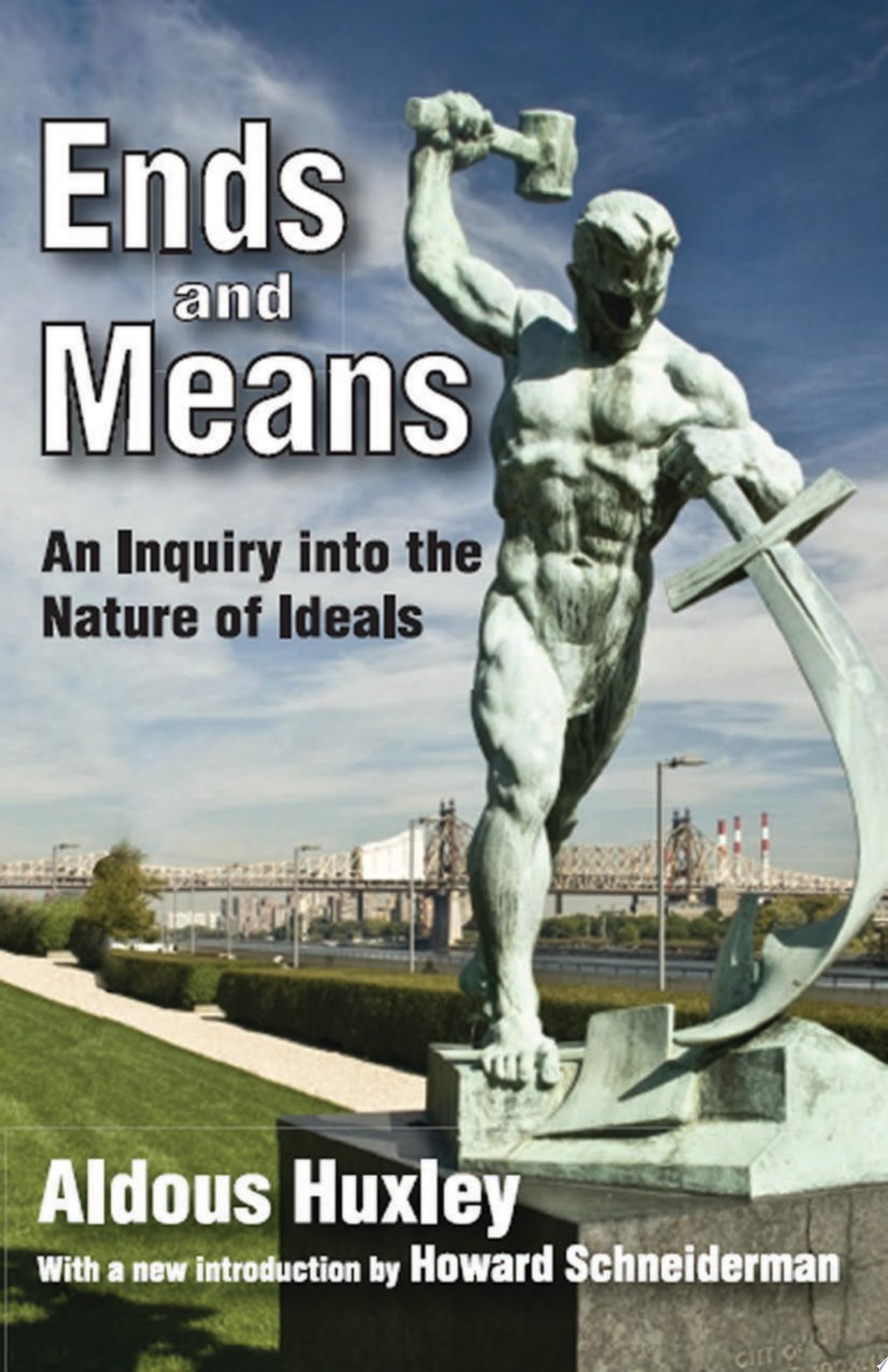 Ends and Means An Inquiry Into the Nature of Ideals