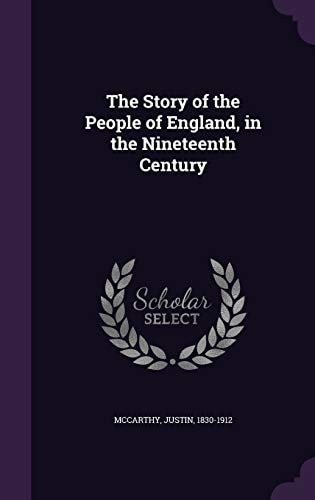 The Story of the People of England, in the Nineteenth Century