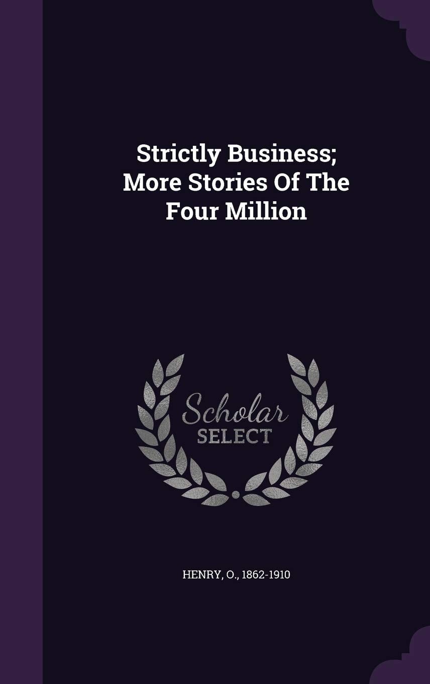 Strictly Business: More Stories of the Four Million