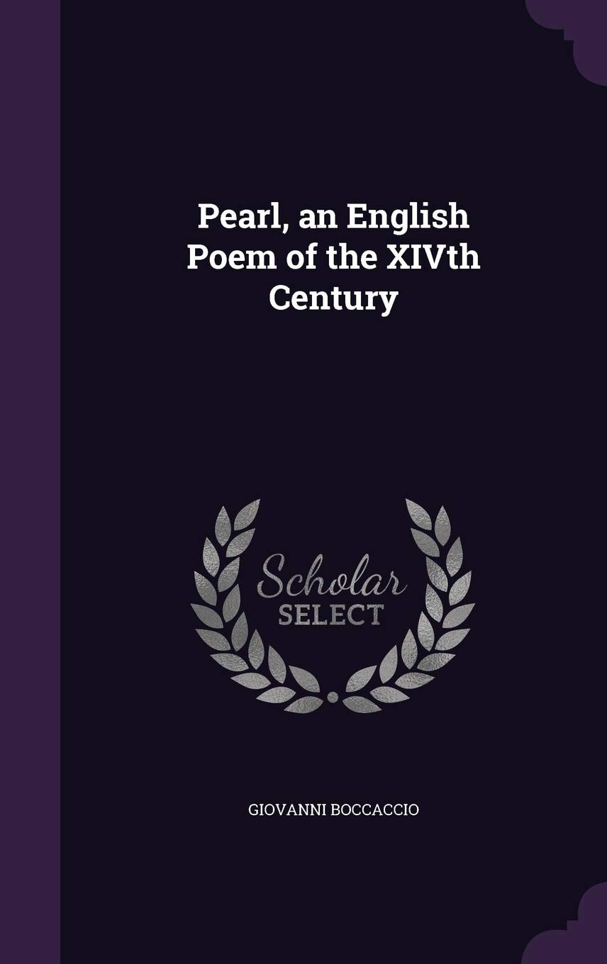 Pearl, an English Poem of the Xivth Century