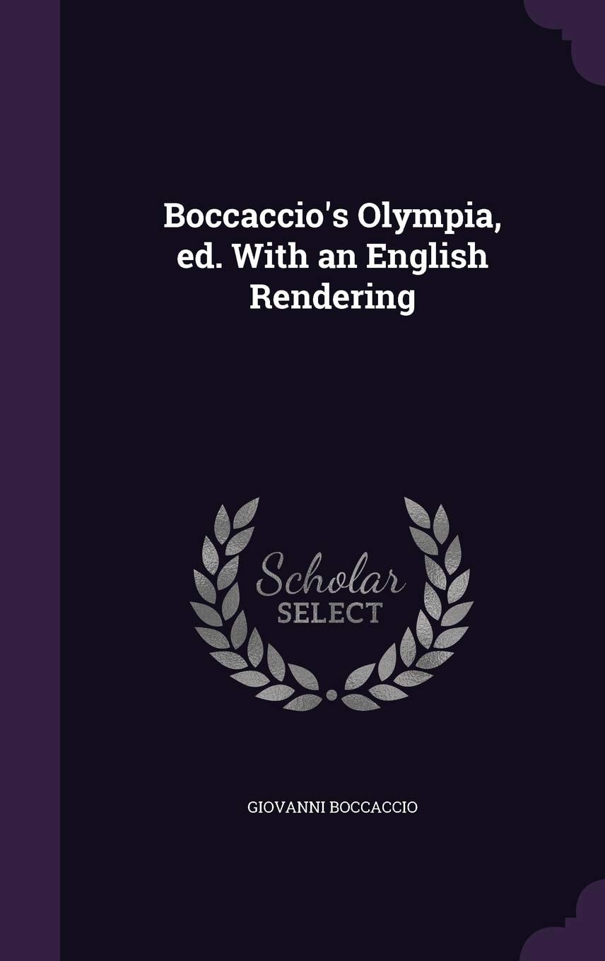 Boccaccio's Olympia, Ed. With an English Rendering