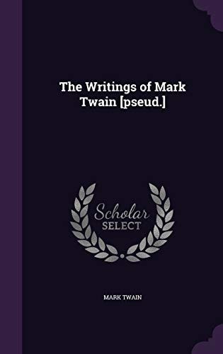 The Writings of Mark Twain [Pseud ]