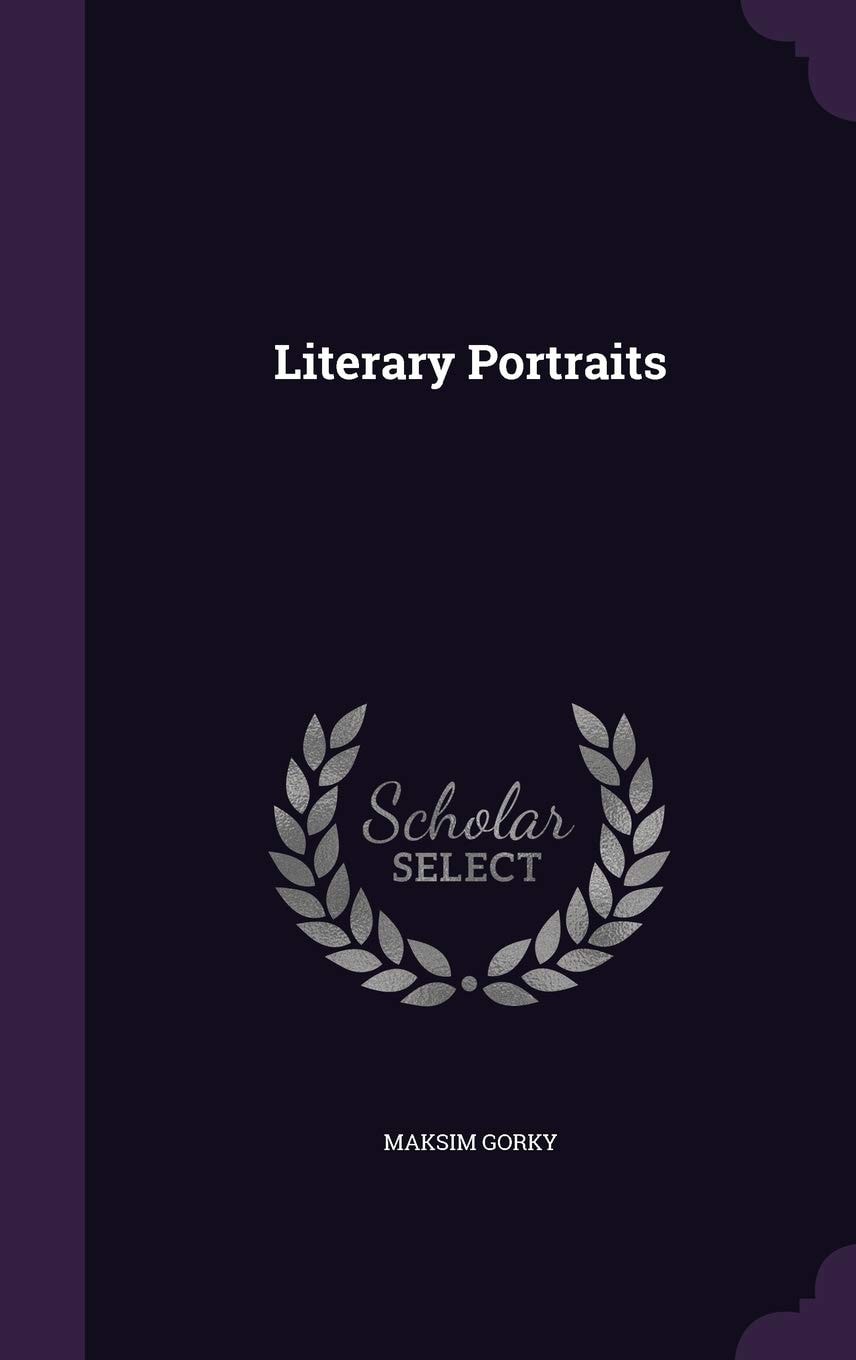 Literary Portraits (Classic Reprint)