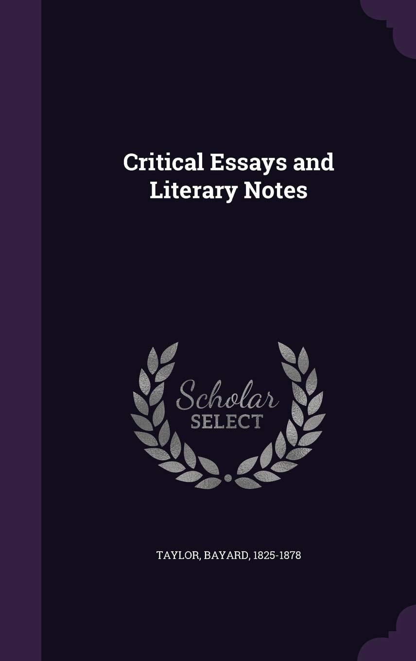 Critical Essays and Literary Notes