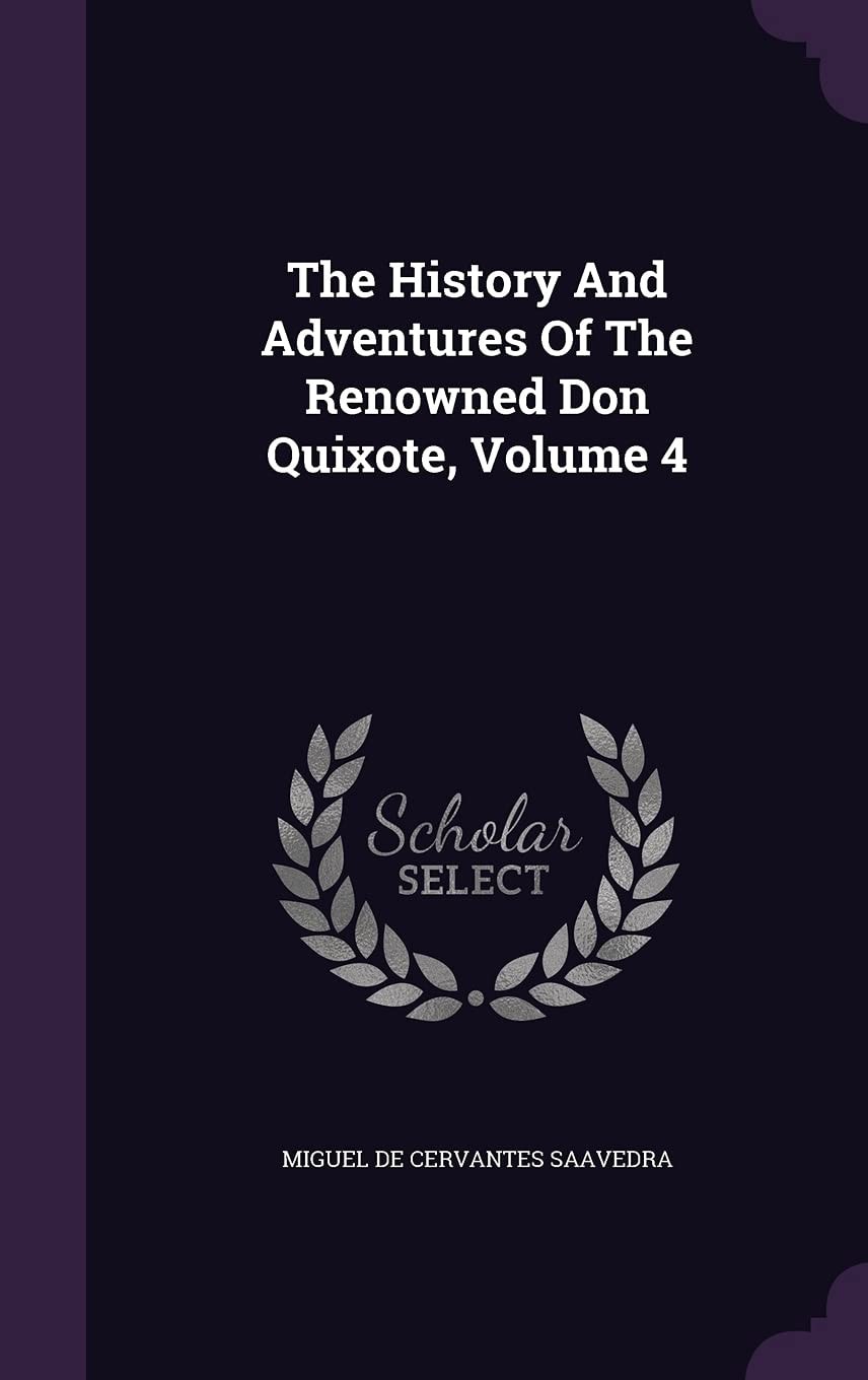 The History And Adventures Of The Renowned Don Quixote, Volume 1