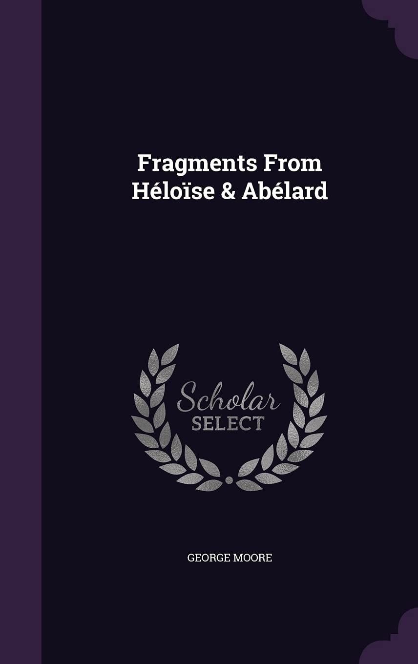 Fragments From Héloïse & Abélard