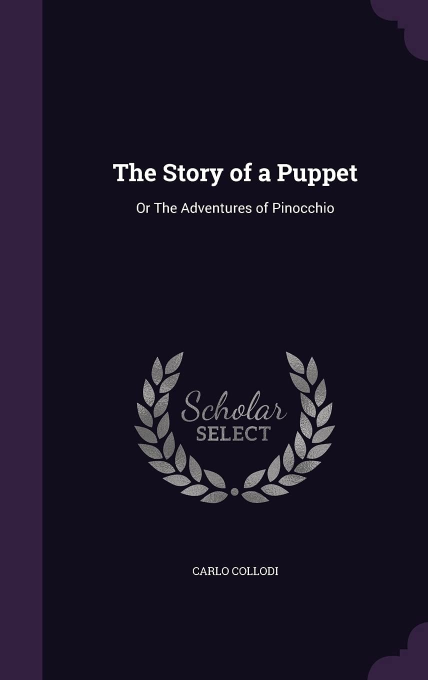 The Story of a Puppet: or The Adventures of Pinocchio