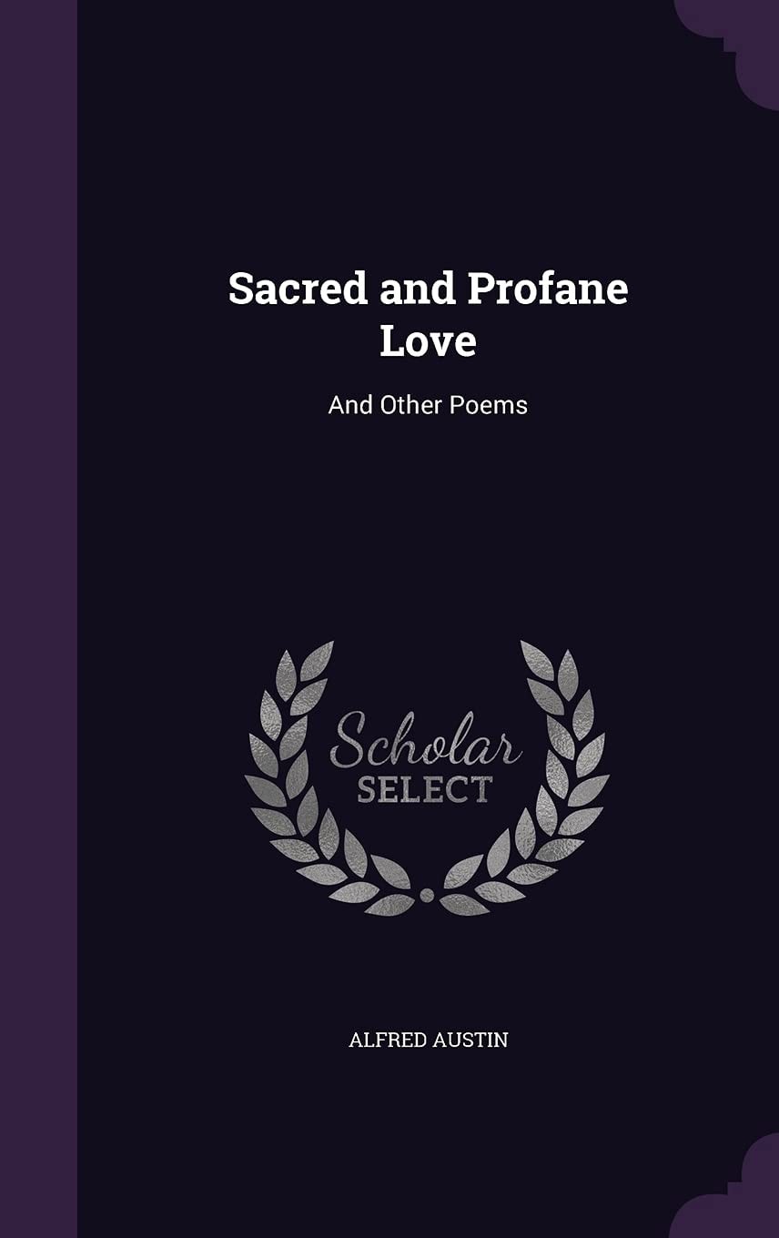 Sacred and Profane Love and Other Poems