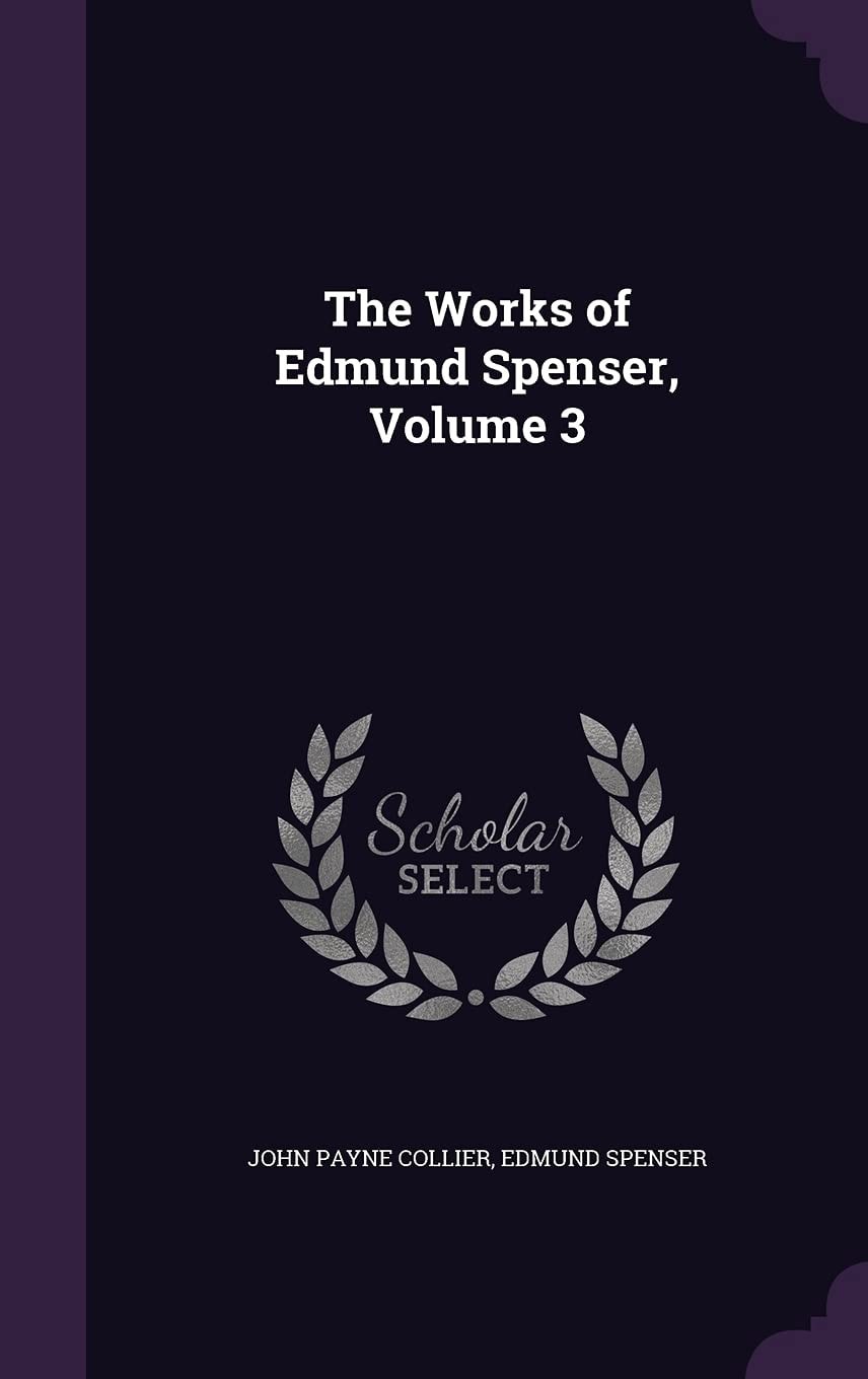 The Works of Edmund Spenser, Volume 3
