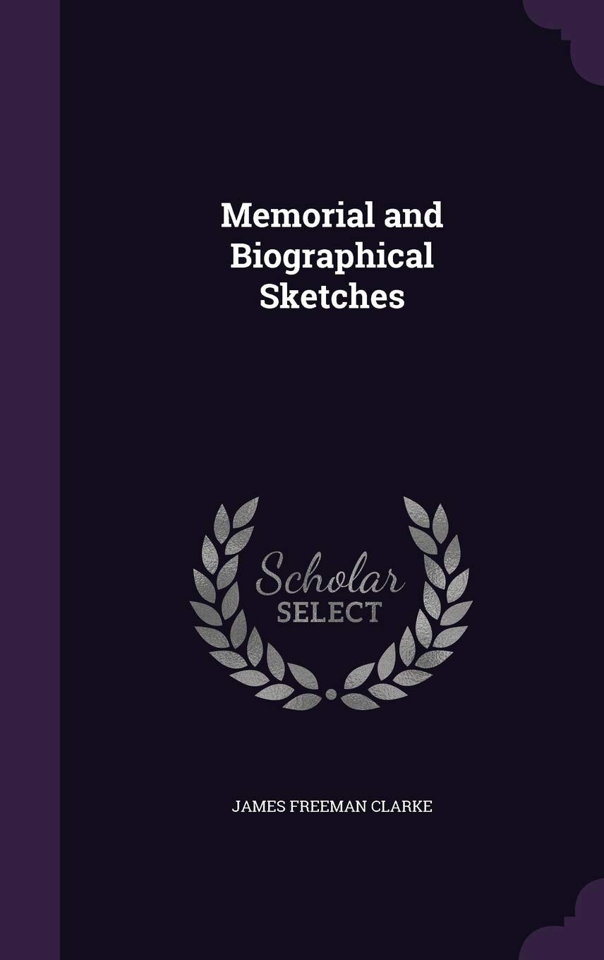 Memorial and Biographical Sketches