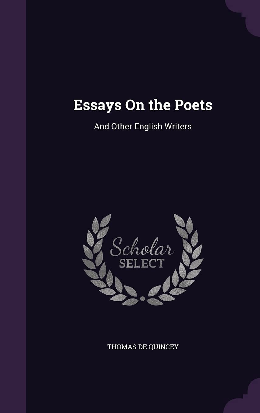 Essays On the Poets And Other English Writers