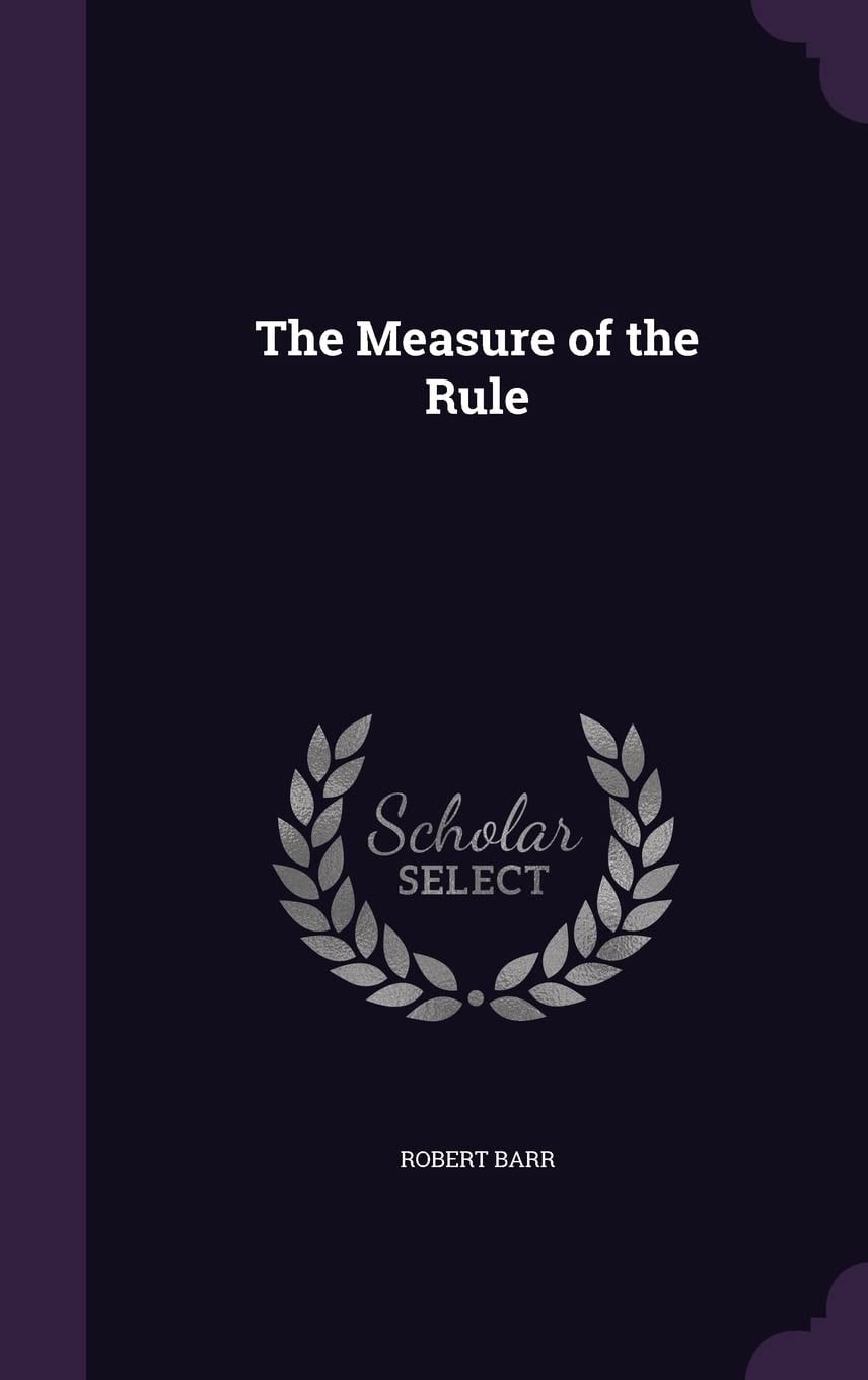 The Measure of the Rule