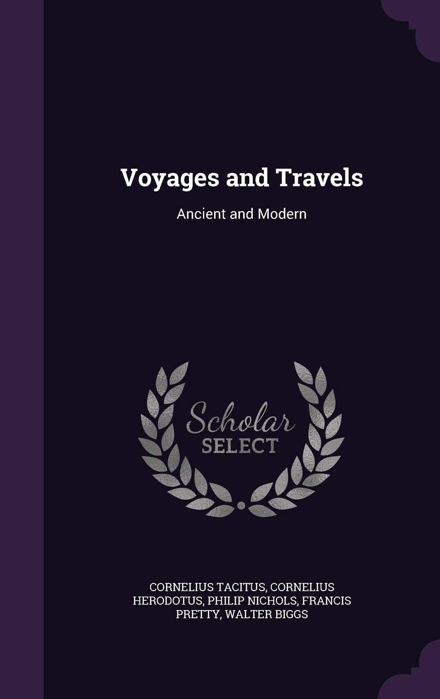 Voyages and Travels Ancient and Modern