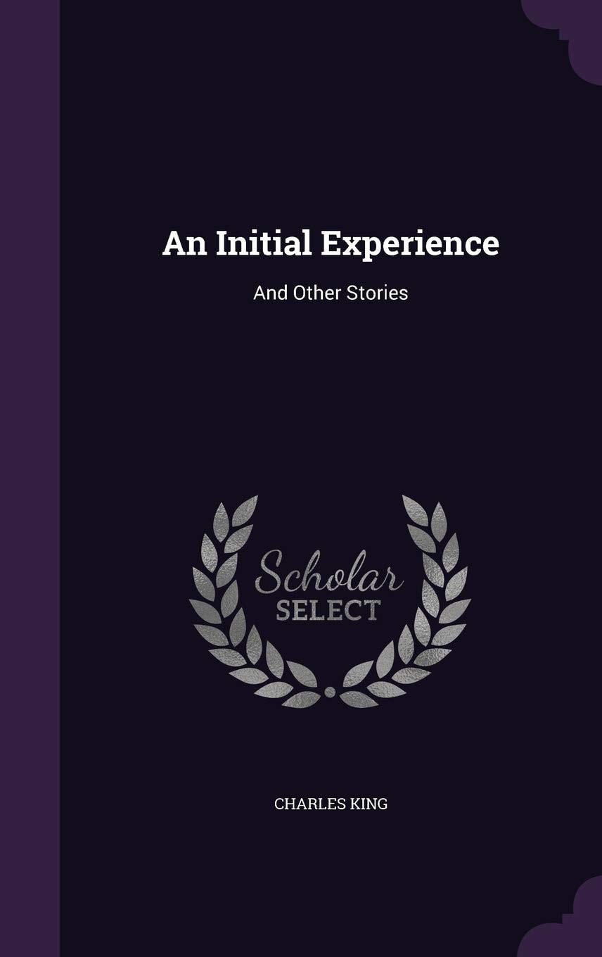 An Initial Experience And Other Stories