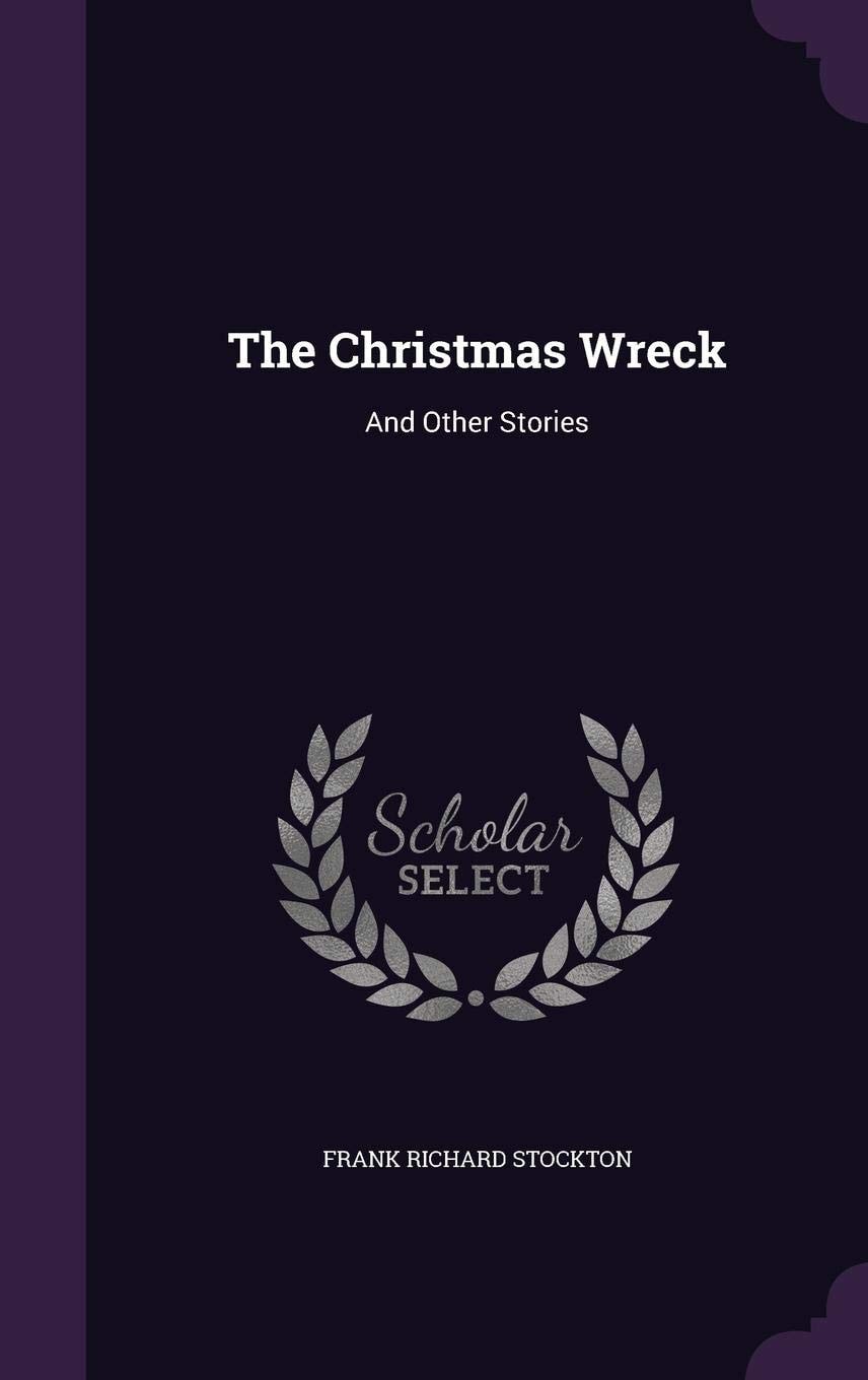 The Christmas Wreck and Other Stories