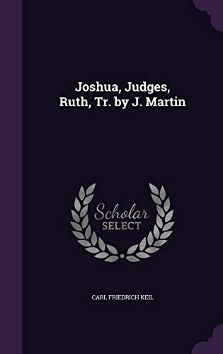 Joshua, Judges, Ruth, Tr. by J. Martin