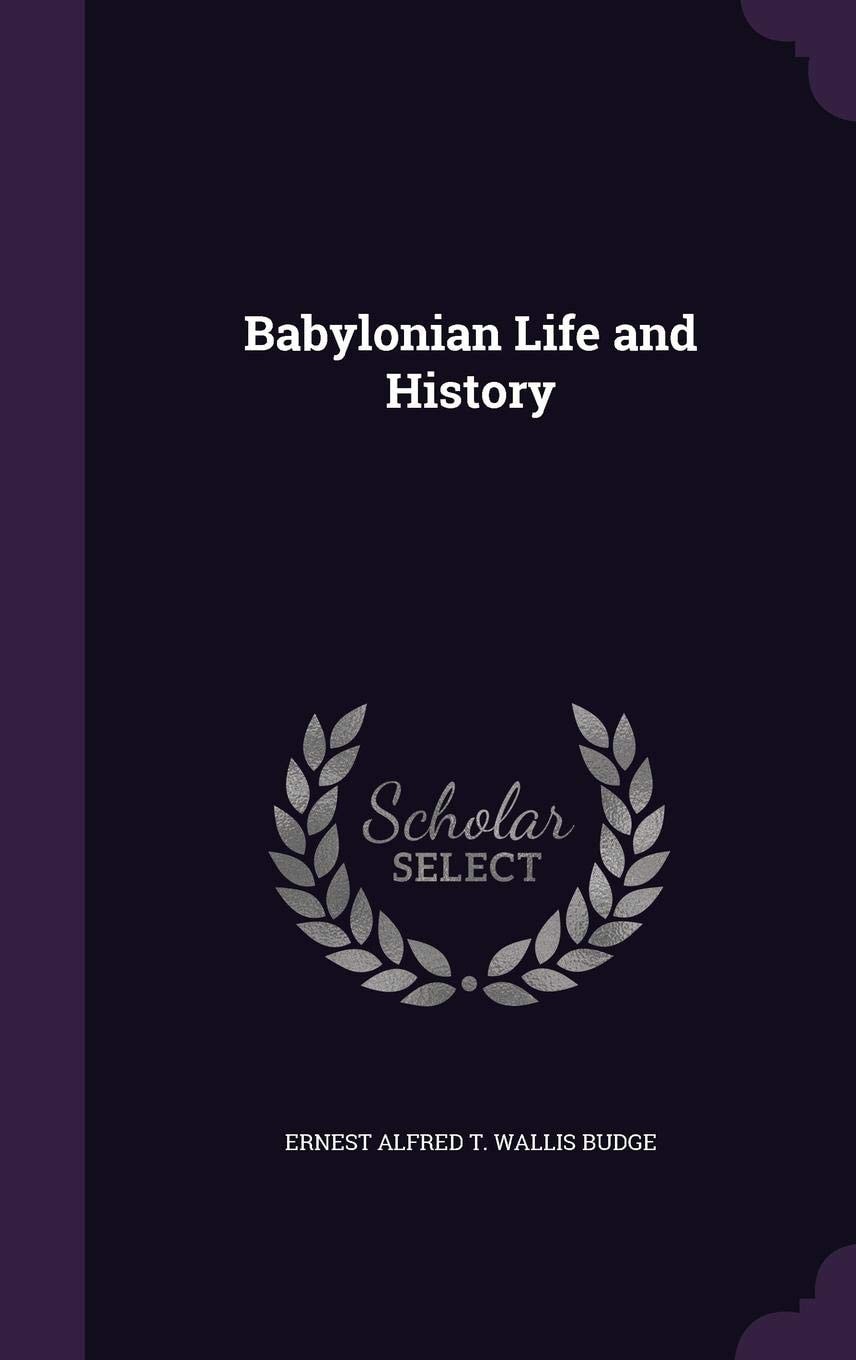 Babylonian Life and History