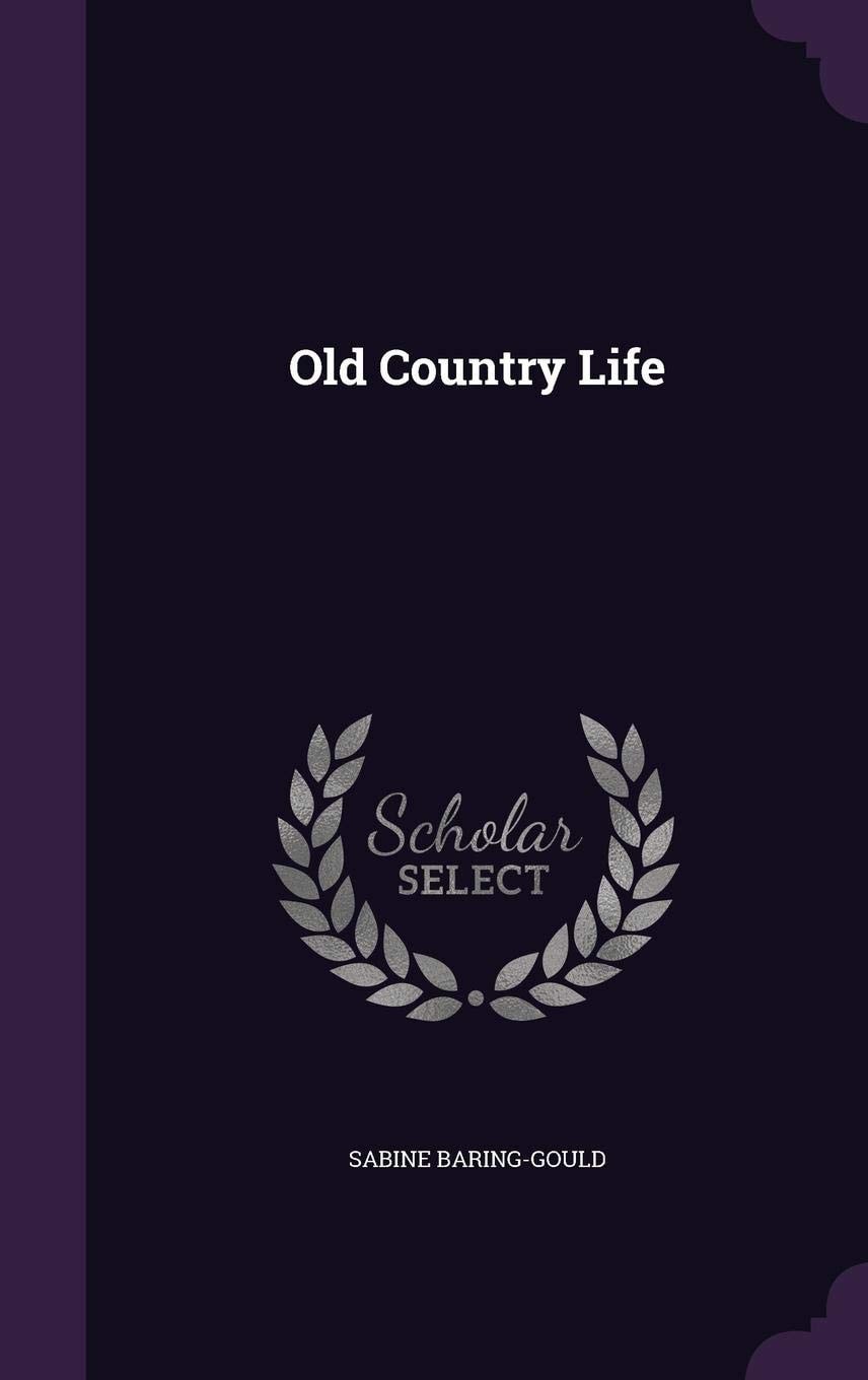 Old Country Life