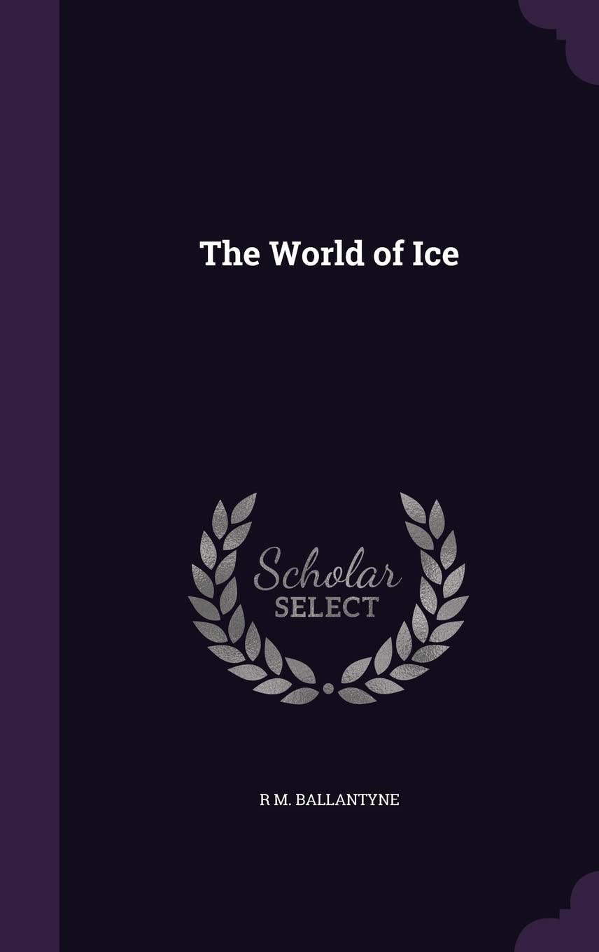 The World of Ice