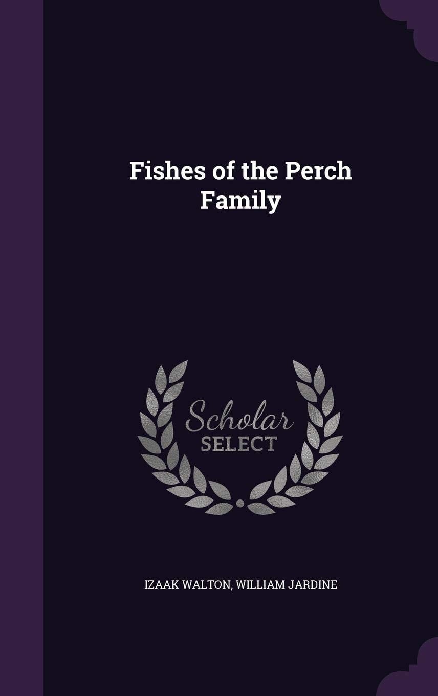 Fishes of the Perch Family