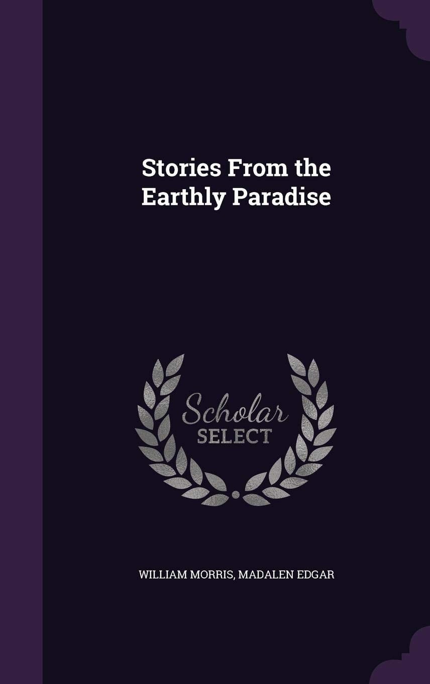 Stories From The Earthly Paradise (1907)