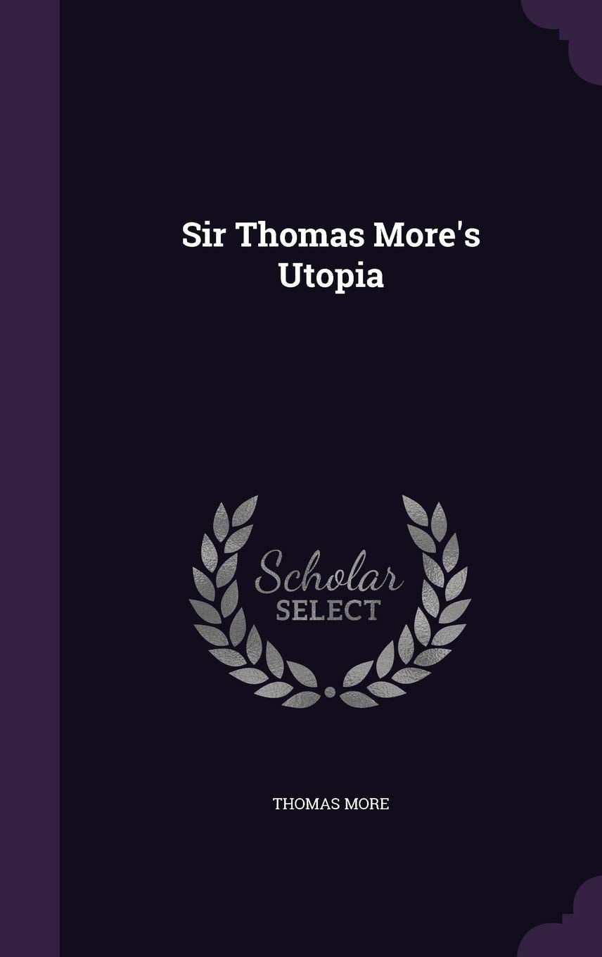 Sir Thomas More's Utopia