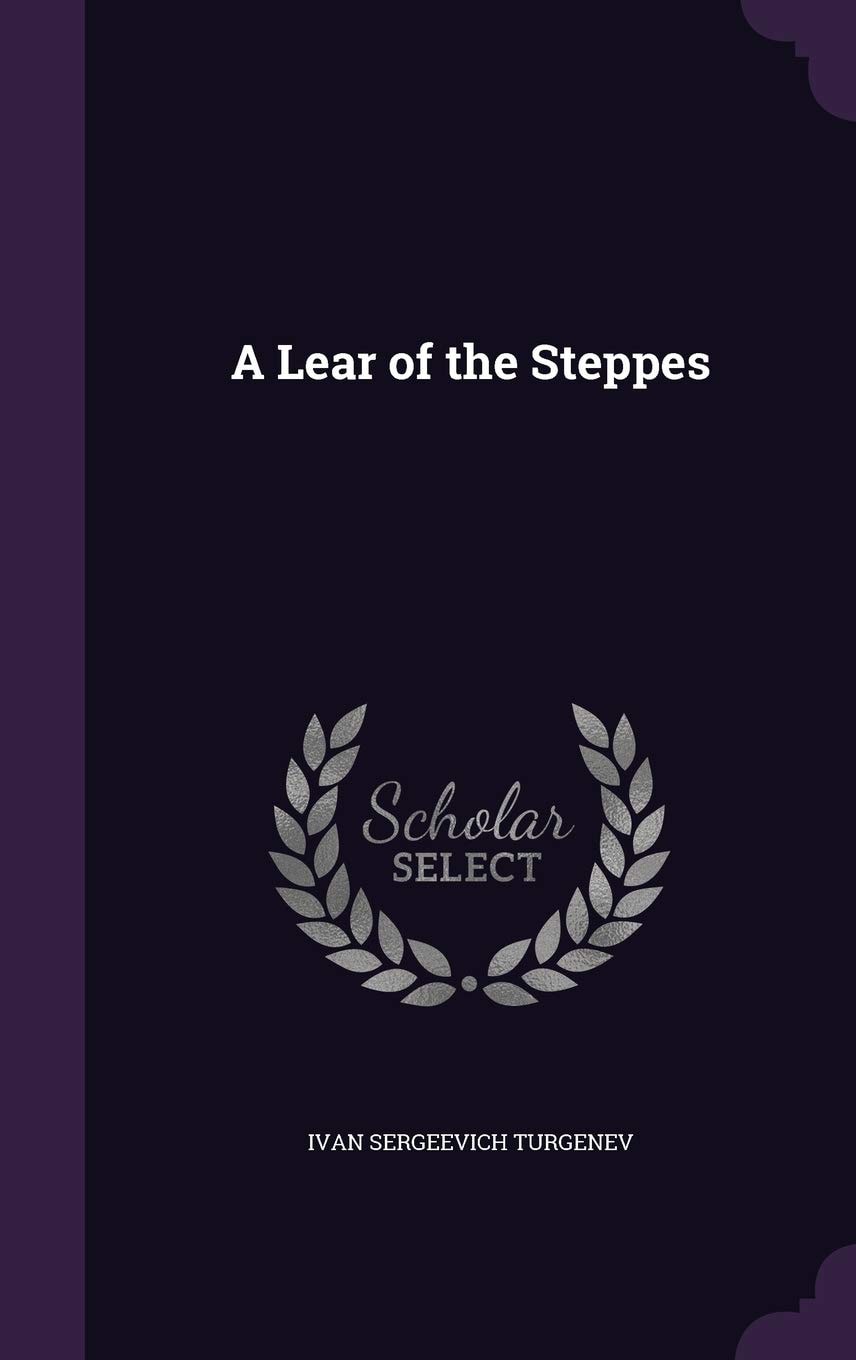 A Lear of the Steppes